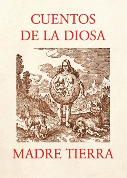 Cuentos de la Diosa Madre Tierra