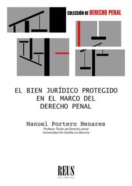 Bien jurídico protegido en el marco del Derecho Penal, El