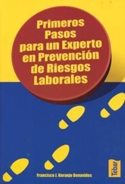 Primeros pasos para un experto en Prevención de Riesgos Laborales