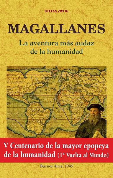 Magallanes. "La Aventura Más Audaz de la Humanidad."