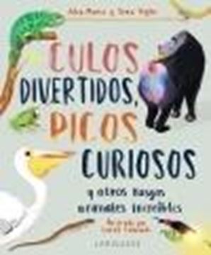 Culos divertidos, picos curiosos "Y otros rasgos animales increíbles"