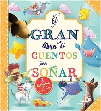 El gran libro de los cuentos para soñar "8 historias para compartir"