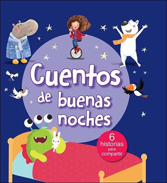 Cuentos de buenas noches "6 historias para compartir"