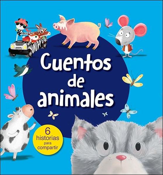 Cuentos de animales "6 historias para compartir"