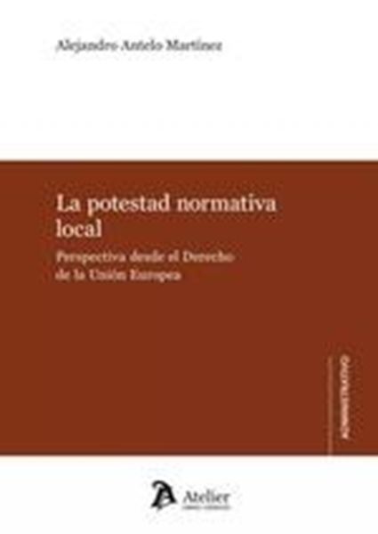 Potestad normativa local, La "Perspectiva desde el Derecho de la Unión Europea"