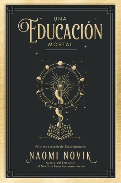 Una Educación Mortal "Primera Lección de Escolomancia"