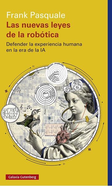 Las Nuevas Leyes de la Robótica "Defender la Experiencia Humana en la Era de la Ia"