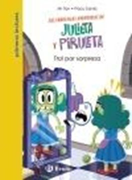 Julieta y Piruleta, 5. Trol por Sorpresa