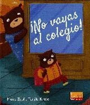 ¡No vayas al colegio!