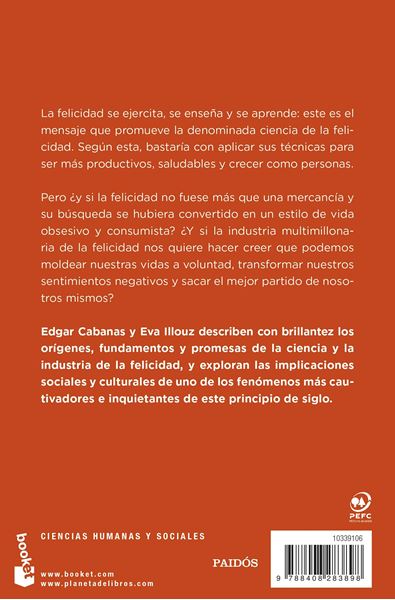 Happycracia "Cómo la Ciencia y la Industria de la Felicidad Controlan nuestras Vidas"