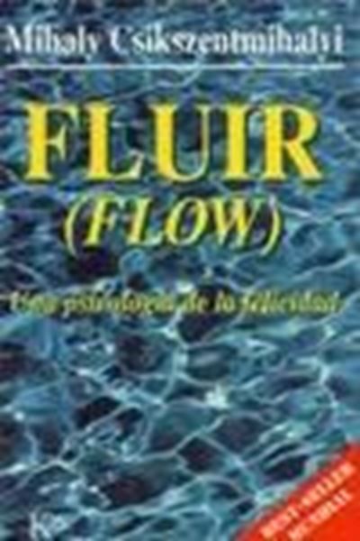 Fluir. una Psicologia de la Felicidad