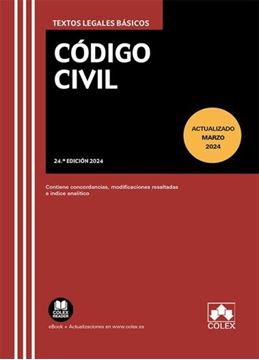 Imagen de Código Civil 24º Ed. 2024 "Texto Legal Básico con Concordancias, Modificaciones Resaltadas e Índice Analítico"