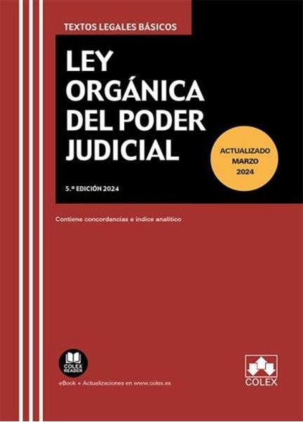Imagen de Ley Orgánica del Poder Judicial, 5ª Ed, 2024 "Contiene Concordancias, Modificaciones Resaltadas e Índice Analítico"