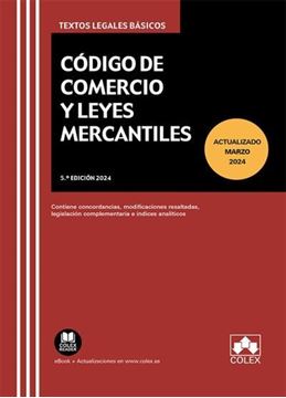 Imagen de Código de Comercio y Leyes Mercantiles, 5ª Ed, 2024 "Concordancias, Modificaciones Resaltadas, Índices Analíticos y Legislación Complementaria"