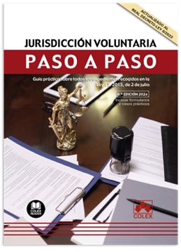 Imagen de Jurisdicción Voluntaria. Paso a Paso, 4ª Ed, 2024 "Guía Práctica sobre Todos los Expedientes Recogidos en la Ley 15/2015, D"