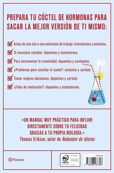 Las Seis Hormonas que Van a Revolucionar tu Vida "Dopamina, Oxitocina, Serotonina, Cortisol, Endorfinas, Testosterona"