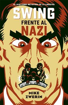 Swing Frente al Nazi "El Jazz como Metáfora de la Libertad"