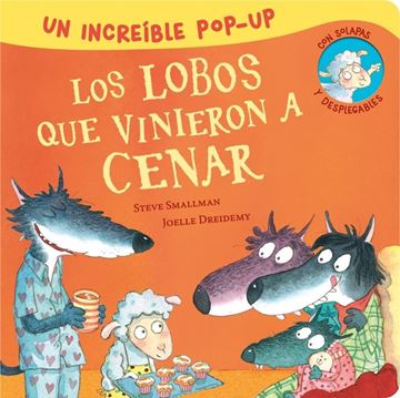 Pop-Up de Los lobos que vinieron a cenar (La ovejita que vino a cenar. Libro Pop "Un increíble Pop-Up con solapas, desplegables y una sorpresa final"