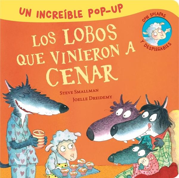 Pop-Up de Los lobos que vinieron a cenar (La ovejita que vino a cenar. Libro Pop "Un increíble Pop-Up con solapas, desplegables y una sorpresa final"