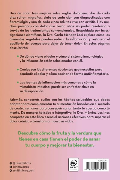 Despídete del Dolor "Descubre la Alimentación Antiinflamatoria Basada en Vegetales para Superar el Dolor Crónico y Recuperar "