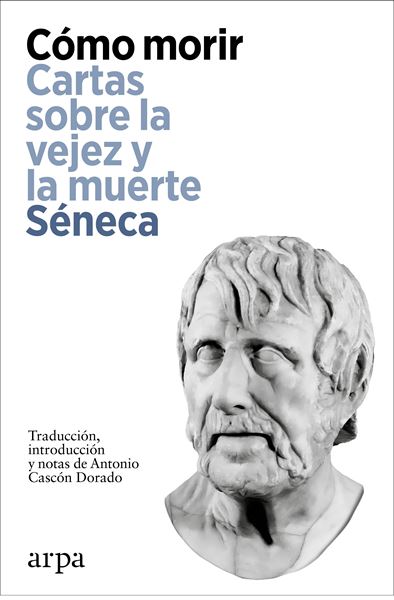 Cómo Morir. "Cartas sobre la vejez y la muerte"