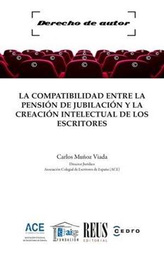 La compatibilidad entre la pensión de jubilación y la creación intelectual de los escritores. 2024