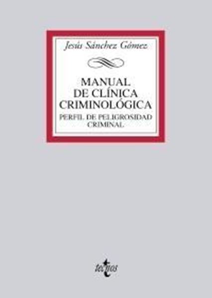 Manual de Clínica Criminológica "Perfil de Peligrosidad Criminal"