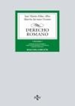 Derecho romano "Volumen I. Introducción histórica. Derecho de personas y de familia. Der"