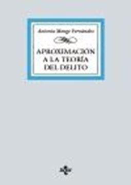 Aproximación a la Teoría del Delito, 2024 "Derecho Penal Parte General"