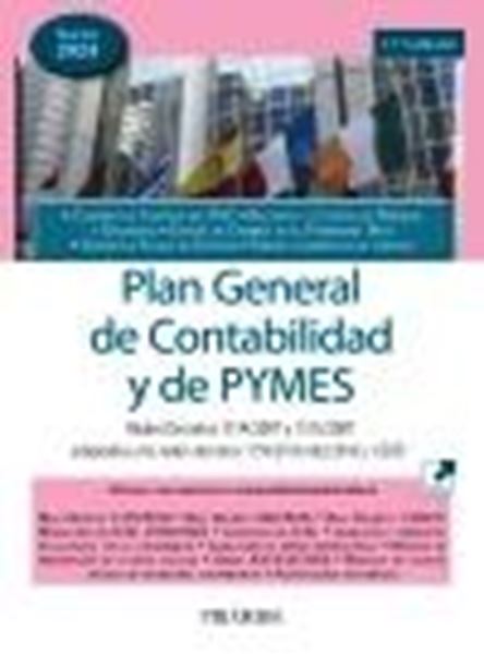 Plan General de Contabilidad y de PYMES, 17ª ed. 09/2024 "Reales Decretos 1514/2007 y 1515/2007 adaptados a los reales decretos 11"