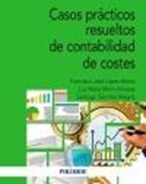 Casos prácticos resueltos de contabilidad de costes