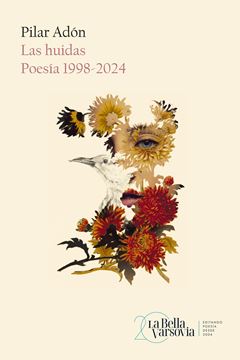 Las huidas "Poesía 1998-2024"