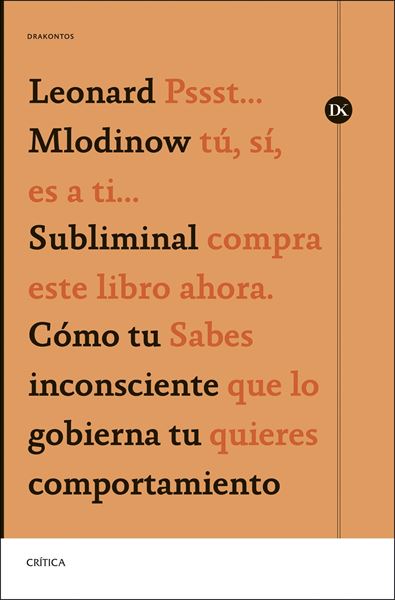 Subliminal "Cómo tu inconsciente gobierna tu comportamiento"