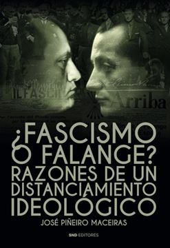 ¿Fascismo o Falange? "Razones de un distanciamiento ideológico"