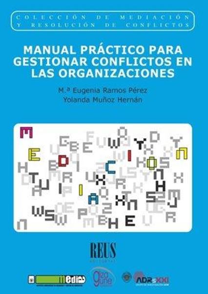 Manual práctico para gestionar conflictos en las organizaciones. 2024