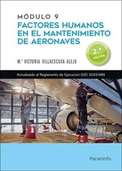 Módulo 9. Factores humanos en el mantenimiento de aeronaves 2.ª edición