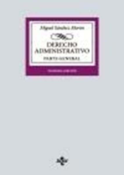 Derecho Administrativo. Parte general, 20ª ed. 08/2024