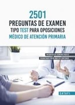 2501 PREGUNTAS EXAMEN TIPO TEST PARA OPOSICION MEDICO PRIMA