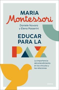 Educar para la paz "La importancia del entendimiento en los vínculos y las relaciones"