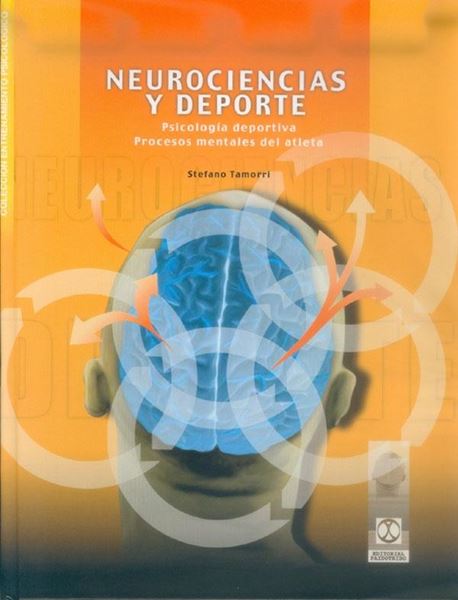 Neurociencias y Deporte.Psicologia Deportiva "Procesos Mentales del Atleta"