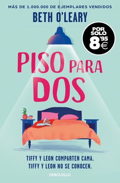 Piso para dos (Campaña Black Friday) "Tiffy y Leon comparten cama. Tiffy y Leon no se conocen"