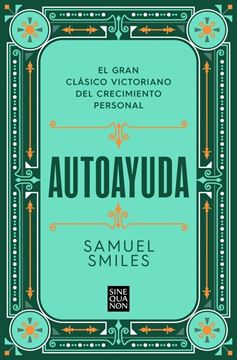 Autoayuda "El gran clásico victoriano del crecimiento personal"