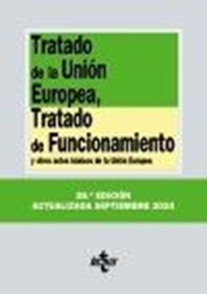 Tratado de la Unión Europea, Tratado de Funcionamiento, 28ª ed. 09/2024 "y otros actos básicos de la Unión Europea"